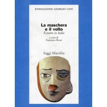 MASCHERA E IL VOLTO (LA)
