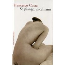SE PIANGO PICCHIAMI