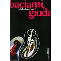 BACIAMI GIUDA