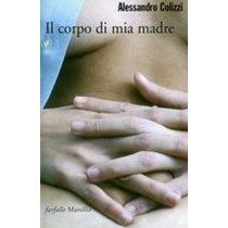 CORPO DI MIA MADRE (IL)