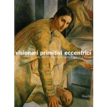 VISIONARI PRIMITIVI ECCENTRICI