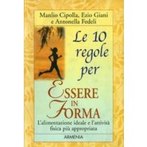 10 REGOLE PER ESSERE IN FORMA (LE)