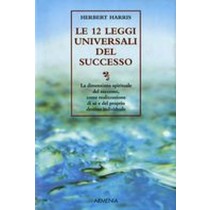 12 LEGGI UNIVERSALI DEL SUCCESSO (L