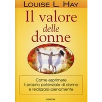 VALORE DELLE DONNE (IL)