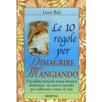 10 REGOLE PER DIMAGRIRE (LE)