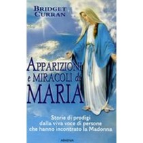 APPARIZIONI E MIRACOLI DI MARIA