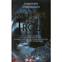 GUERRA DEI TROLL (LA)