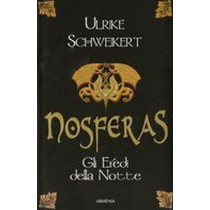 NOSFERAS GLI EREDI DELLA NOTTE
