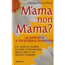 M'AMA NON M'AMA?