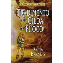 TRADIMENTO DELLA GILDA DEL FUOCO