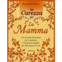 UNA CAREZZA PER LA MAMMA
