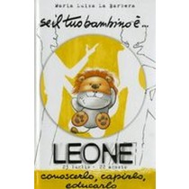 SE IL TUO BAMBINO E' LEONE