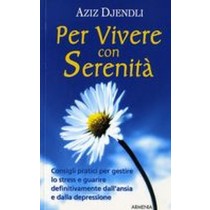 PER VIVERE CON SERENITA'
