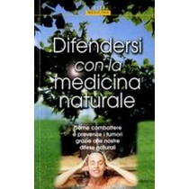 DIFENDERSI CON LA MEDICINA NATURALE