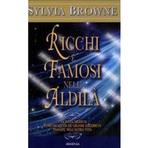 RICCHI E FAMOSI NELL'ALDILA'