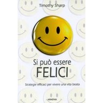 SI PUO' ESSERE FELICI