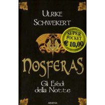 NOSFERAS GLI EREDI DELLA NOTTE