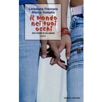 MONDO NEI TUOI OCCHI (IL)