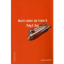 NOSTRI AMICI DA FROLIX 8