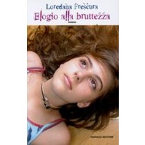 ELOGIO ALLA BRUTTEZZA