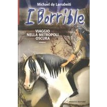 BORRIBLE VIAGGIO NELLA METROPOLI OS de Larrabeiti Michael
