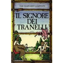 SIGNORE DEI TRANELLI (IL) The Harvard Lampoon