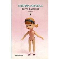 RAZZA BASTARDA Masciola Cristina