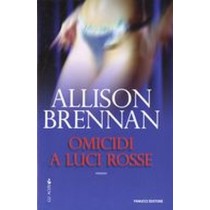 OMICIDI A LUCI ROSSE Brennan Allison
