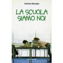 SCUOLA SIAMO NOI (LA)