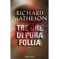 TRE ORE DI PURA FOLLIA