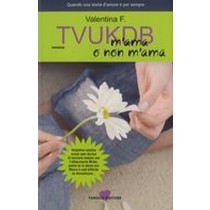 TVUKDB M'AMA O NON M'AMA Valentina F.