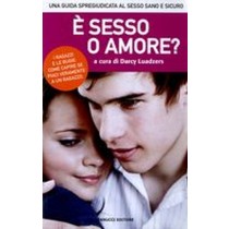 E' SESSO O AMORE?