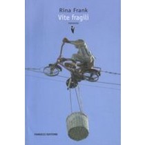 VITE FRAGILI