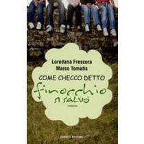 COME CHECCO FINOCCHIO SI SALVO'