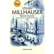 MARTIN DRESSLER Millhauser Steven