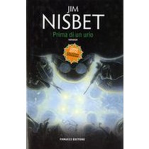 PRIMA DI UN URLO Nisbet Jim