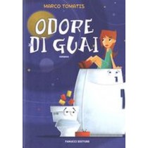 ODORE DI GUAI Tomatis Marco