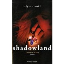 SHADOWLAND GLI IMMORTALI