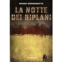 NOTTE DEI BIPLANI (LA)