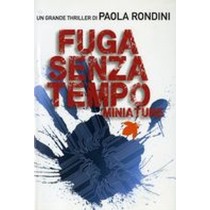 FUGA SENZA TEMPO  MINIATURE Rondini Paola