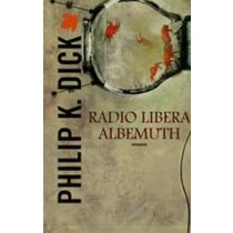 RADIO LIBERA ALBEMUTH Dick Philip K.