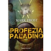 PROFEZIA DEL PALADINO (LA)