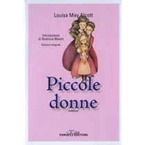 PICCOLE DONNE Alcott Louisa May