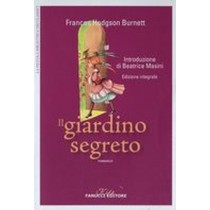 GIARDINO SEGRETO (IL) Burnett Frances Hodgson