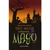 TRIX SOLIER L'APPRENDISTA MAGO