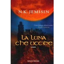 LUNA CHE UCCIDE (LA) Jemisin N.K.