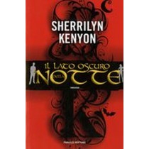 LATO OSCURO DELLA NOTTE (IL) Kenyon Sherrilyn