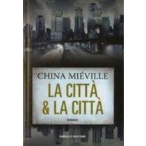 CITTA' & LA CITTA' Mieville China