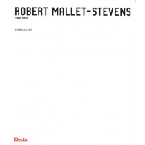 ROBERT MALLET-STEVENS 1886-1945