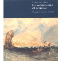 DAL ROMANTICISMO ALL'INFORMALE